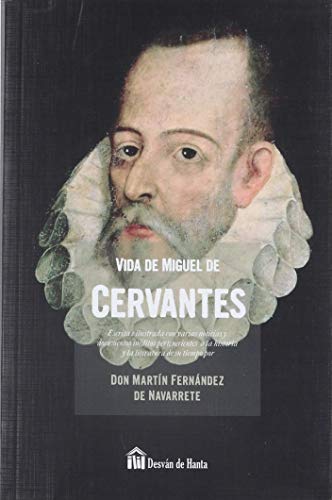 Libro VIDA DE MIGUEL DE CERVANTES de MARTIN FERNANDEZ DE NACARRETE