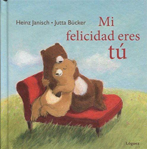 Libro MI FELICIDAD ERES TU de HEINZ JANISCH