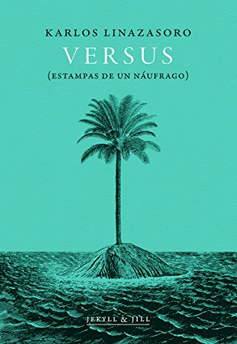 Libro VERSUS ESTAMPAS DE UN NAUFRAGO de KARLOS LINAZASORO