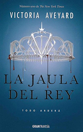Libro LA JAULA DEL REY de VICTORIA AVEYARD