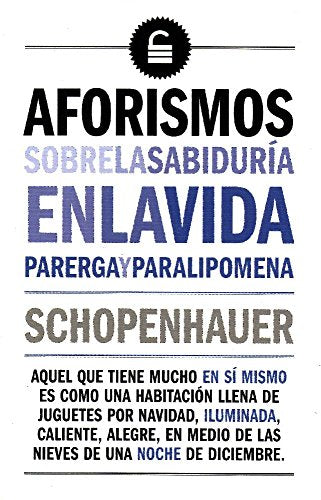 Libro AFORISMOS SOBRE LA SABIDURIA EN LA VIDA de SCHOPENHAUER