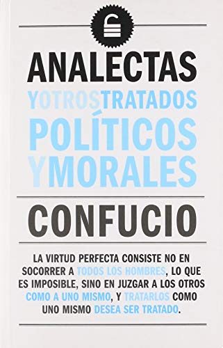 Libro ANALECTAS Y OTROS TRATADOS POLITICOS Y M de CONFUCIO