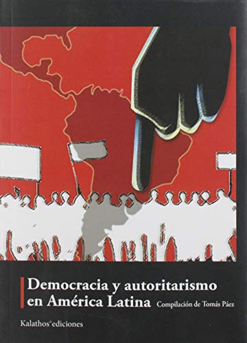 Libro Democracia Y Autoritarismo En America La