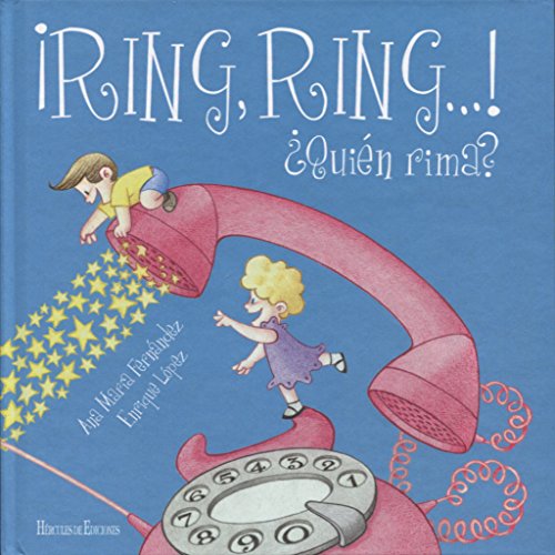 Libro RING RING QUIEN RIMA de ANA MARIA FERNANDEZ ENRIQUE LOPEZ