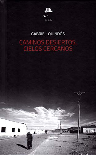 Libro Caminos Desiertos Cielos Cercanos