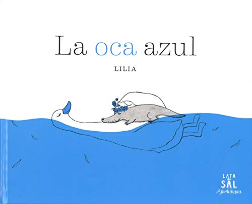 Libro LA OCA AZUL de LILIA