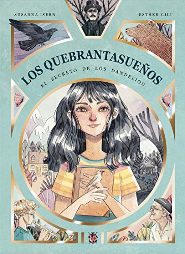 Libro Los Quebrantasueños El Secreto De Los Dandelion