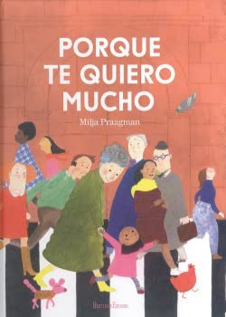 Libro PORQUE TE QUIERO MUCHO de MILJA PRAAGMAN