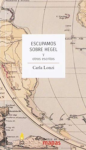 Libro ESCUPAMO SOBRE HEGEL Y OTROS ESCRITOS de CARLA LONZI