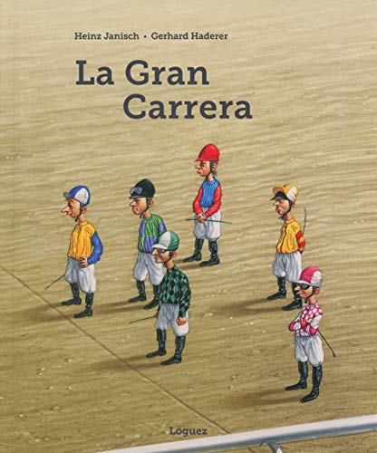 Libro LA GRAN CARRERA de HEINZ JANISCH- GERHARD HADERER