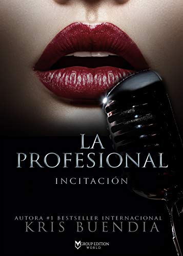 Libro LA PROFESIONAL 1 INCITACION de KRIS BUENDIA