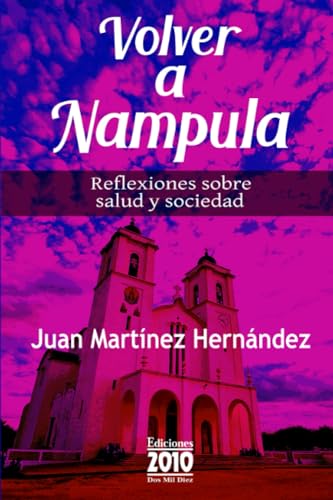 Libro Volver A Nampula Reflexiones Sobre Salud
