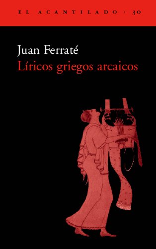 Libro LIRICOS GRIEGOS ARCAICOS de JUAN FERRATE