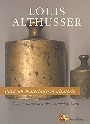 Libro PARA UN MATERIALISMO ALEATORIO de LOUIS ALTHUSSER