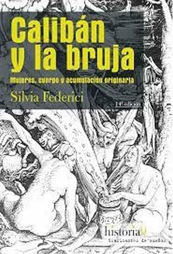 Libro CALIBAN Y LA BRUJA de SILVIA FEDERICI