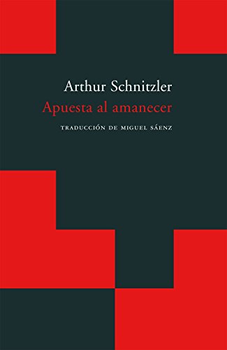 Libro APUESTA AL AMANECER de ARTHUR SCHNITZLER