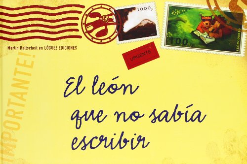 Libro EL LEON QUE NO SABIA ESCRIBIR de MARTIN BALTSCHEIT