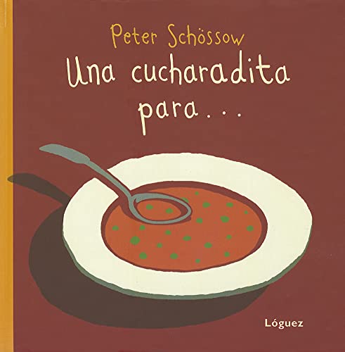 Libro UNA CUCHARADITA PARA de PETER SCHOSSOW