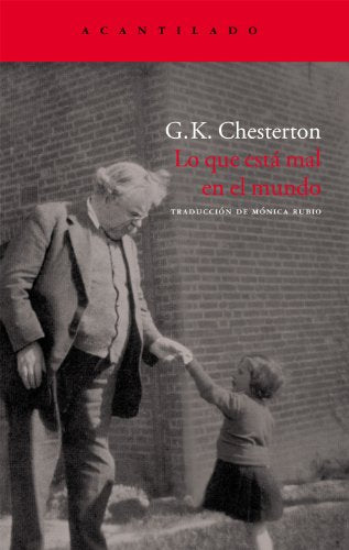 Libro LO QUE ESTA MAL EN EL MUNDO de GK CHESTERTON