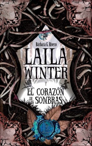 Libro LAILA WINTER Y EL CORAZON DE LAS SOMBRAS de BARBARA G RIVERO