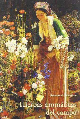 Libro HIERBAS AROMATICAS DEL CAMPO de ROSAMOND RICHARDSON