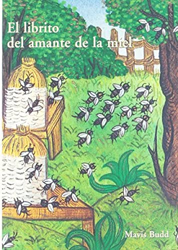 Libro EL LIBRITO DEL AMANTE DE LA MIEL de MAVIS BUDD