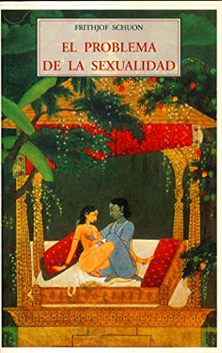 Libro EL PROBLEMA DE LA SEXUALIDAD de FRITHJOF SCHUON