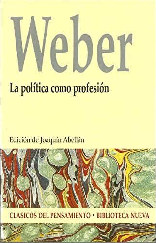 Libro LA POLITICA COMO PROFESION de WEBER