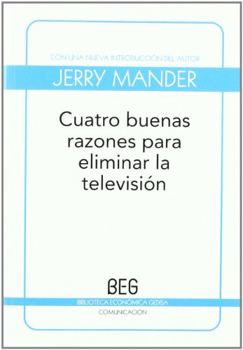 Libro CUATRO BUENAS RAZONES PARA ELIMINAR LA T de JERRY MANDER