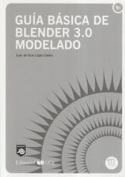Libro Guia Basica De Blender 3.0 Modelado