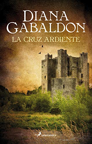 Libro LA CRUZ ARDIENTE de DIANA GABALDON