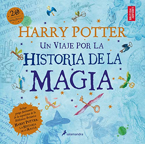 Libro HARRY POTTER UN VIAJE POR LA HISTORIA DE LA MAGIA de VARIOS