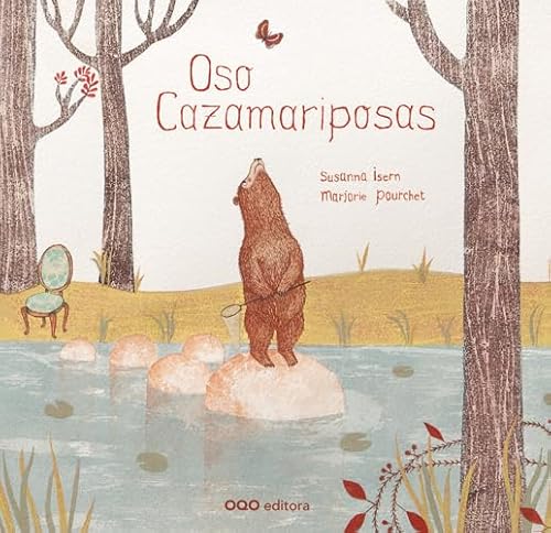 Libro OSO CAZAMARIPOSAS de SUSSANA ISERN MARJORIE POURCHET