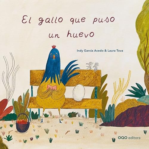 Libro EL GALLO QUE PUSO UN HUEVO de INDY GARCIA ACEVEDO