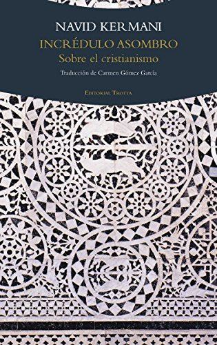 Libro INCREDULO ASOMBRO de NAVID KERMANI