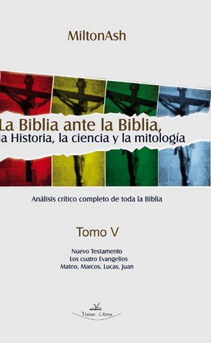Libro La Biblia Ante La Biblia Tomo V