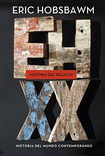 Libro HISTORIA DEL SIGLO XX HISTORIA DEL MUNDO de ERIC HOBSBAWM