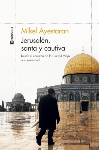 Libro Jesuralen Santa Y Cautiva Desde El Corazon De La Ciudad Vieja A La Eternidad
