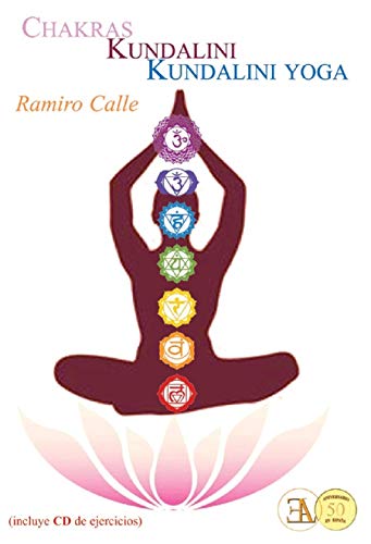 Libro CHAKRAS KUNDALINI KUNDALINI YOGA de RAMIRO CALLE