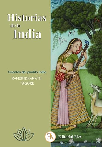 Libro HISTORIAS DE LA INDIA CUENTOS DEL PUEBLO INDIO de RANBINDRANATH TAGORE