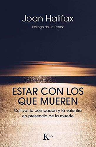 Libro ESTAR CON LOS QUE MUEREN de JOAN HALIFAX