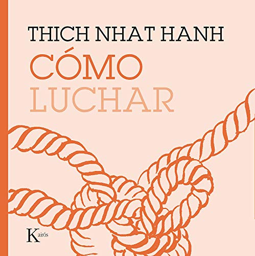 Libro COMO LUCHAR de THICH NHAT HANH