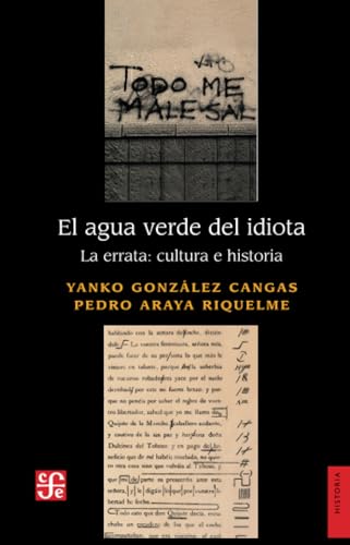 Libro EL AGUA VERDE DEL IDIOTA de YANKO GONZLEZ CANGAS