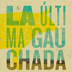 Libro LA ULTIMA GUACHADA de VARIOS