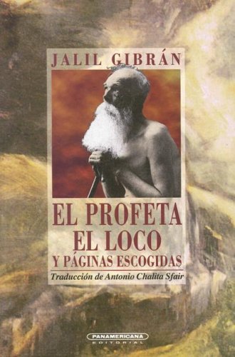 Libro El Profeta El Loco Y Paginas Escogidas