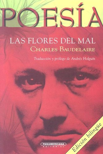 Libro LAS FLORES DEL MAL EDICION BILINGUE de CHARLES BAUDELAIRE