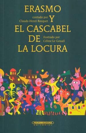 Libro Erasmo Y El Casvabel De La Locura