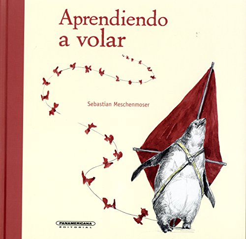 Libro APRENDIENDO A VOLAR de SEBASTIAN MESCHENMOSER