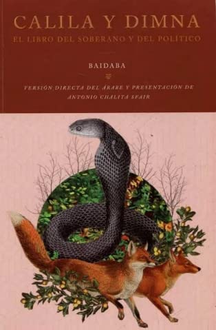 Libro CALILA Y DIMNA EL LIBRO DEL SOBERANO Y DEL POLITICO de BAIDABA