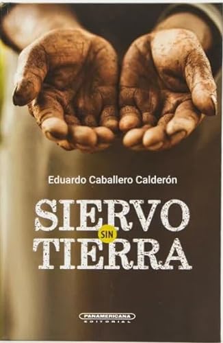 Libro SIERVO SIN TIERRA de EDUARDO CABALLERO CALDERON
